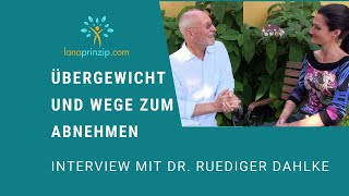 Übergewicht und Wege zum Abnehmen Teil 6  Interview mit Dr Ruediger Dahlke [upl. by Esidnak]