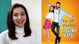 Erkenci Kuş Episode 34 Review [upl. by Donovan827]