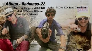 Karni Padi Badmashi  करनी पड़ी बदमाशी  Badmas 22  MD amp KD DESI ROCK  Super Hit Songs  Sonotek [upl. by Wendin]