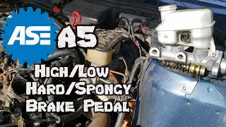 ASE A5 Test Prep 2  HighLowHardSpongy Brake Pedal [upl. by Ariak]