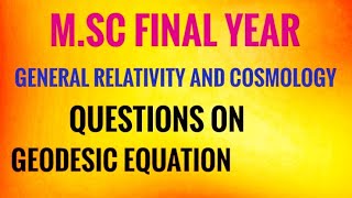 Geodesic equation question  MSc final year [upl. by Adierf678]