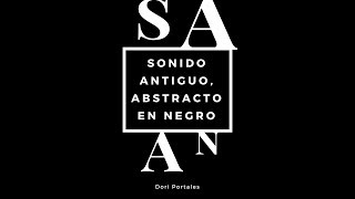 📖«Sonido antiguo abstracto en negro»✒️ Dori Portales [upl. by Kreegar996]