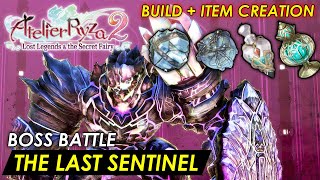 Atelier Ryza 2  Secret Boss Final Bastion Last Sentinel Trophy Guide  Build  Item Creation [upl. by Elleinnad]