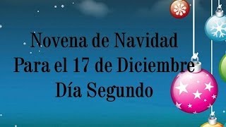 Novena de Aguinaldos Día Segundo 17 de Diciembre Por Alexander Montero O [upl. by Rhines]