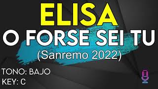 Elisa  O Forse Sei Tu  Karaoke Instrumental  Basso [upl. by Ameehs]