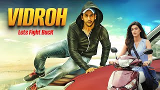 Naga Chaitanya amp Kriti Sanon BLOCKBUSTER Movie  Vidroh Lets Fight Back  Full Movie Hindi Dubbed [upl. by Eniretak]