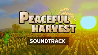 Peaceful Harvest OST  Minecraft Modpack Soundtrack [upl. by Itsim]