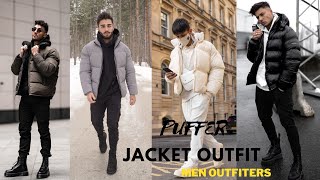 How To Style Puffer Jackets  Puffer jacket Outfit Ideas Men Outfiters [upl. by Dorothy]