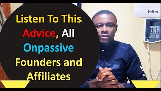 onpassive Stop Worrying Set Realistic Goals as an Onpassive Founder or Affiliate [upl. by Roper908]