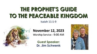 November 12th quotThe Prophets Guide to the Peaceable Kingdomquot Isaiah 1119 [upl. by Hume]