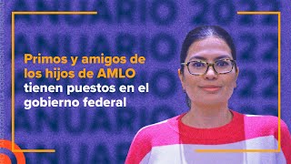 Anuario 2022 Nepotismo en el gobierno federal [upl. by Carmelita]