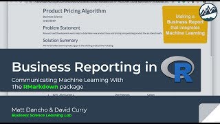 Business Reporting in R with RMarkdown  Learning Lab 06 [upl. by Chase]