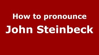 How to pronounce John Steinbeck American EnglishUS  PronounceNamescom [upl. by Nahgeam]