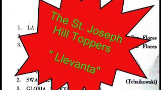 The St Joseph Hill Toppers  quotLlevantaquot [upl. by Eanrahc]