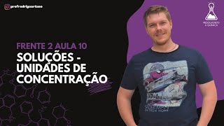 Você pronto pra resolver qualquer questão de unidades de concentração  Frente 2 Aula 10 [upl. by Atirat376]