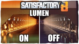 Lumen BLEW My Mind Satisfactory Update 8 Comparison [upl. by Russ]