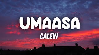 CALEIN  Umaasa  Lyrics [upl. by Ahsiliw]