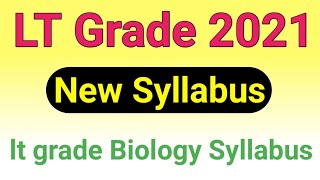 lt grade syllabus  lt grade new vacancy 2021  lt grade biology syllabus  lt grade for biology [upl. by Clinton]