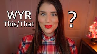 ASMR  Asking 50 “Would You Rather” ThisThat Questions Christmas Edition [upl. by Dloraj]