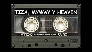 Tiza MyWay y Heaven cinta años 80 90 [upl. by Jillane]