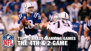 Brady vs Manning Top 10 Games  6 The 4th amp 2 Game  NFL [upl. by Herc48]