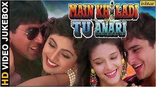 Main Khiladi Tu Anari  HD Songs  Akshay Kumar  Saif Ali Khan  Shilpa Shetty  VIDEO JUKEBOX [upl. by Heddi253]