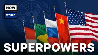 What Are The Worlds Biggest Superpowers  NowThis World [upl. by Nitsirhc767]