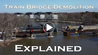 Trying to Explain How the DeuxMontagnes Train Bridge Is Being Dismantled [upl. by Magna]