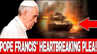 URGENT POPE FRANCIS HEARTBREAKING PLEA [upl. by Hallsy]