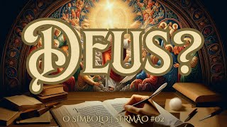 LIVE Deus  Série O SÍMBOLO Credo dos Apóstolos — Sermão 02 [upl. by Hasan]