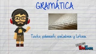 GRAMÁTICA  TEXTO PÁRRAFO ORACIÓN PALABRA LETRA [upl. by Amund]