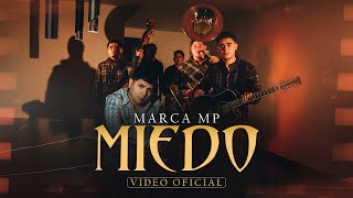 MARCA MP  MIEDO OFFICIAL VIDEO [upl. by Isac]