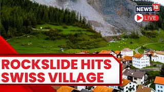 Swiss Villagers Told To Evacuate Over Alpine Rockslide Alert  Switzerland Rockslide  News18 LIVE [upl. by Ynoyrb662]