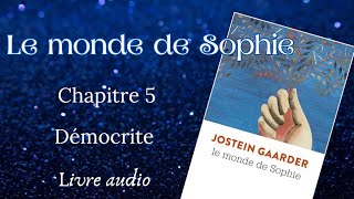 Le Monde de Sophie Chapitre 5 Démocrite [upl. by Euqinor]