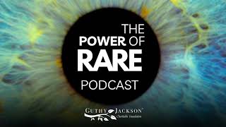 The Power of Rare Podcast  The Power of Patient Advocacy [upl. by Fruma]