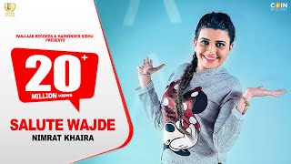 Nimrat Khaira  Salute Wajde ● Deep Jandu ● New Punjabi Songs 2020 ● Panjaab Records [upl. by Dnalloh311]