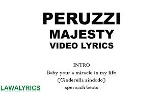 PERUZZI  MAJESTY LYRICS [upl. by Lesh898]