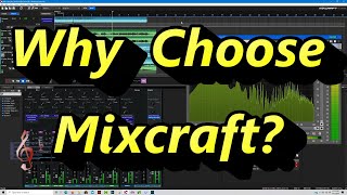 Why Choose Mixcraft for your DAW software  3 reasons Acoustica Mixcraft 9 Pro Studio makes sense [upl. by Haley628]