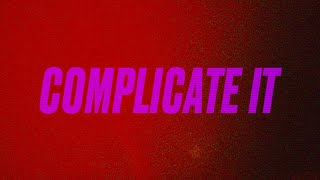 iann dior  complicate it Official Lyric Video [upl. by Aninad]