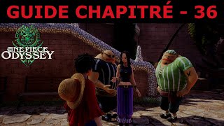 One Piece Odyssey  Guide Chapitré 36  Quêtes Annexes Dressrosa 33 [upl. by Harbot]