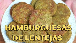 ¡Cómo Hacer HAMBURGUESAS DE LENTEJAS Sabrosas y Saludables [upl. by Malia]