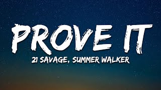 21 Savage Summer Walker  prove it Lyrics [upl. by Nohsram]