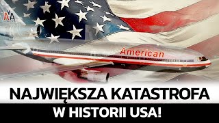 NAJWIĘKSZA KATASTROFA LOTNICZA W HISTORII USA TRAGICZNY LOT AMERICAN AIRLINES 191 [upl. by Eicarg]