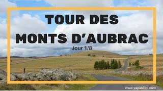 AUBRAC  Tour des Monts dAubrac  jour 18 [upl. by Cyndi]