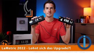 LaMetric 2022  was ist anders Lohnt sich ein Upgrade [upl. by Seaman]