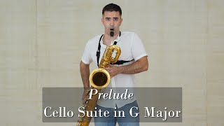 Bach Cello Suite No 1 in G Major for Baritone Saxophone BWV 1007 Prélude [upl. by Hales]