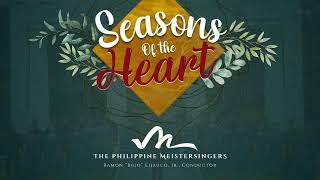 The Philippine Meistersingers  Seasons of the Heart Concert [upl. by Luigi772]