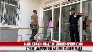 Dhjetra banore paraqiten ne spital me shenja helmimi  Bulqiza Tv [upl. by Malamut]