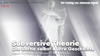 13 Subversive Theorie 1789  Die Revolution in der Revolution  Agnolis Abschiedsvorlesung [upl. by Nollie]