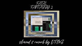 toas las gatas  ñejo slowed amp reverb by DFMS Fatal Fanstassy 2 [upl. by Rhianon]